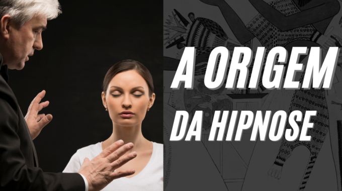 Qual A Origem Da Hipnose?